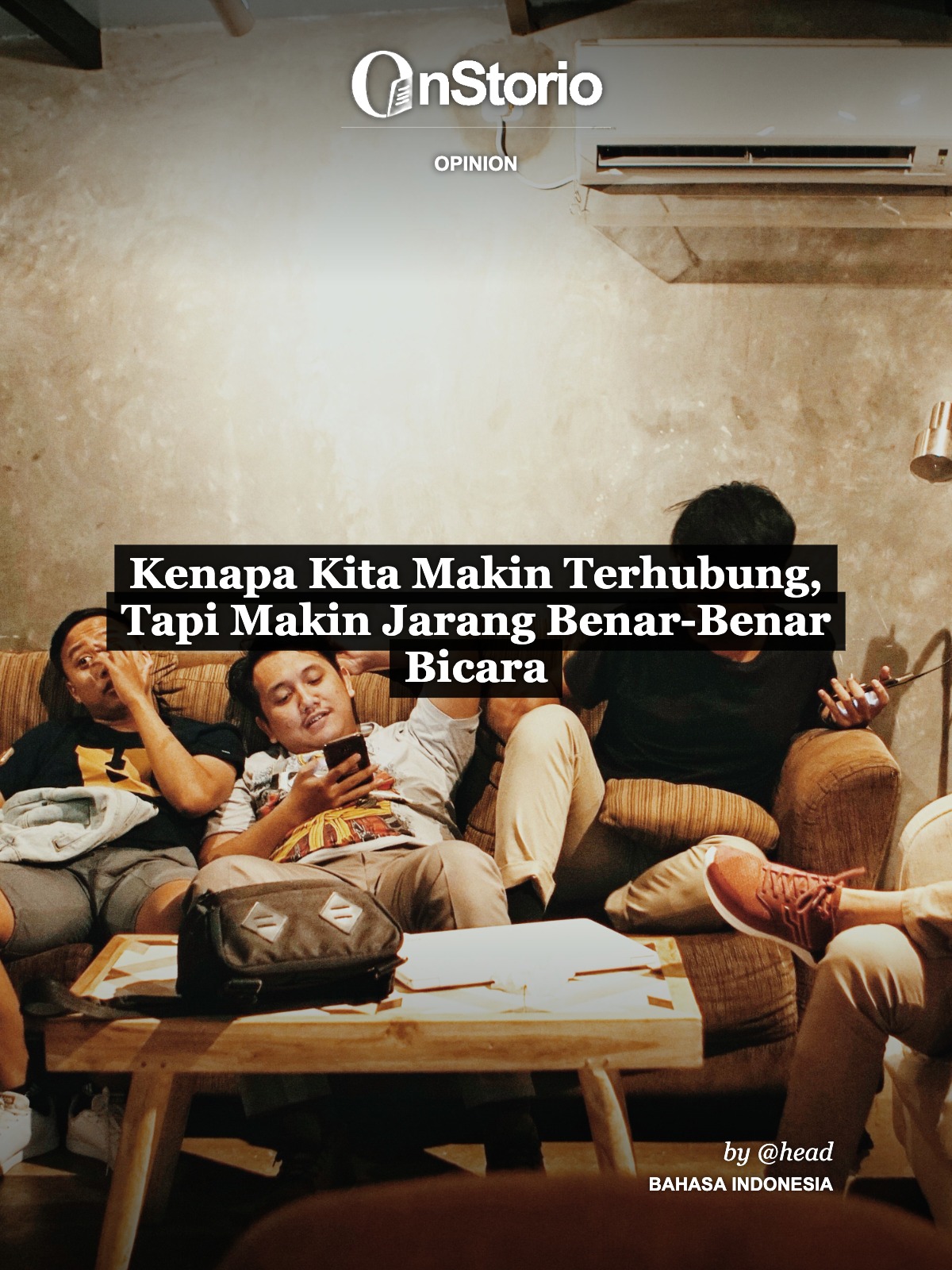 Kenapa Kita Makin Terhubung, Tapi Makin Jarang Benar-Benar Bicara cover