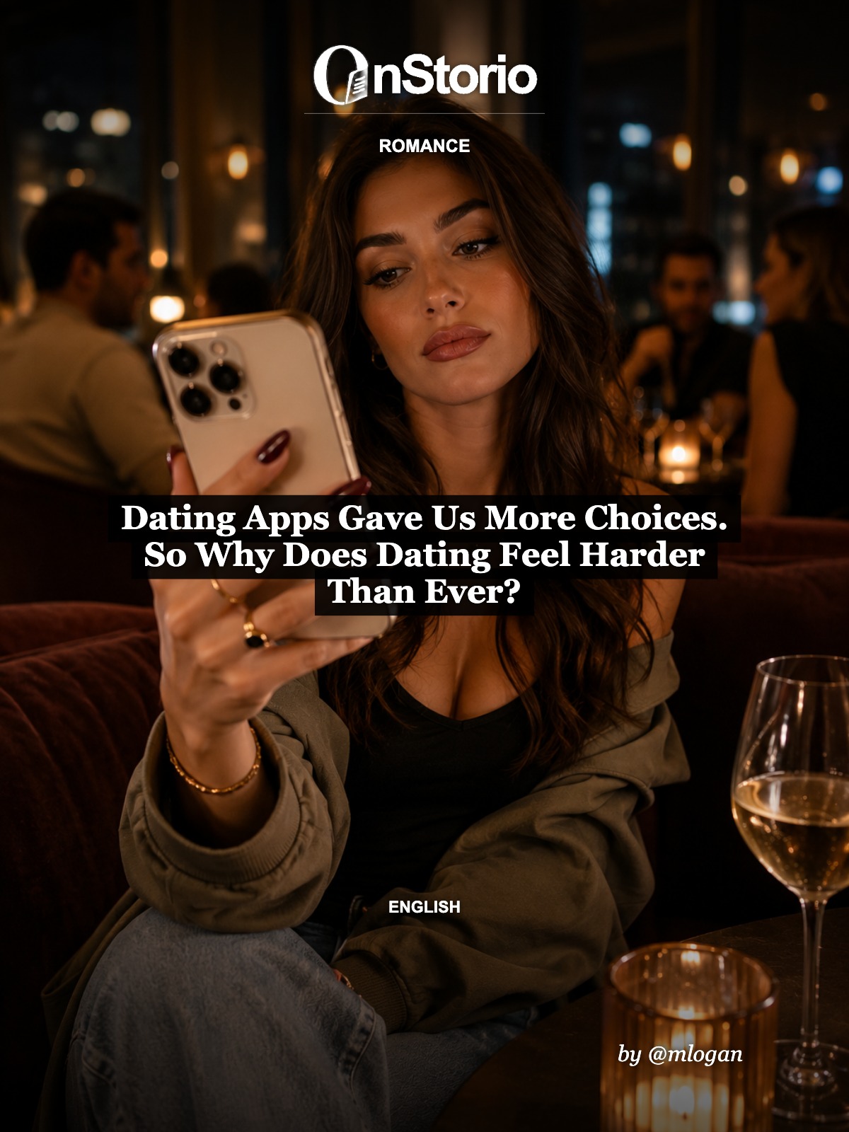 Dating Apps Gave Us More Choices. So Why Does Dating Feel Harder Than Ever? cover