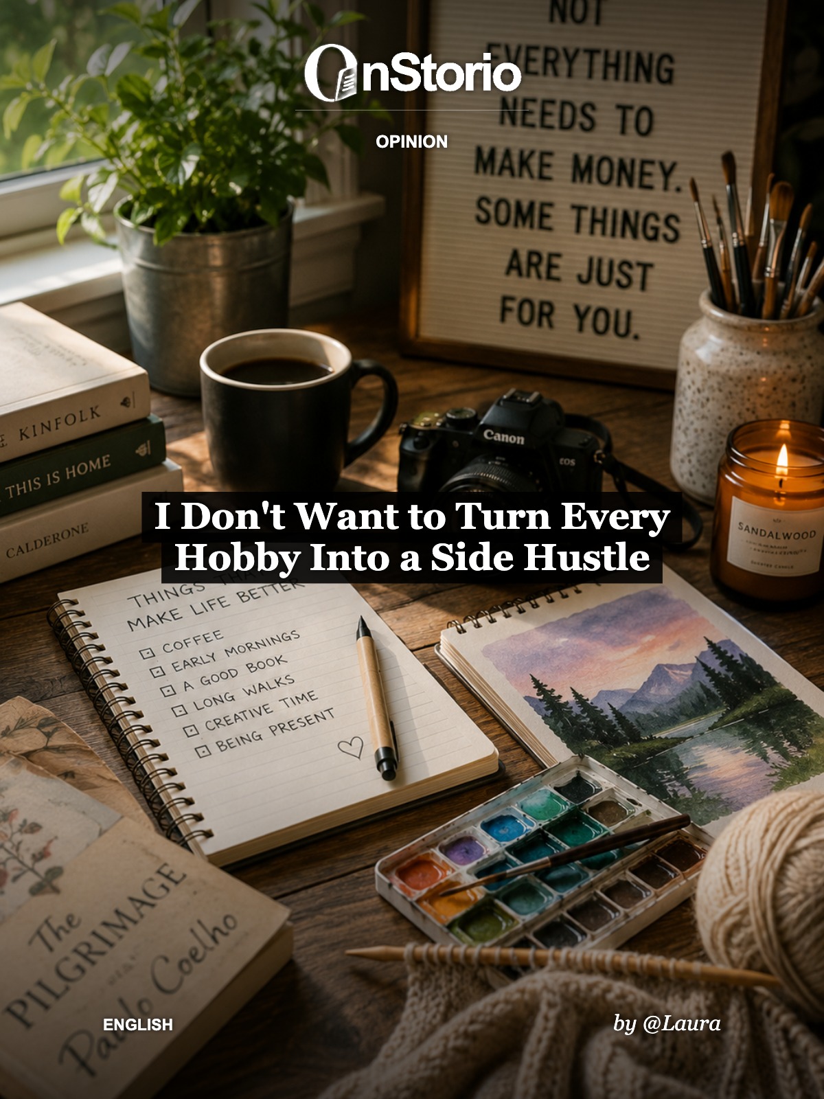 I Don’t Want to Turn Every Hobby Into a Side Hustle cover